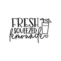 Fresh Squeezed Lemonade - Kitchen decor Saying Vinyl Decal - For Signs, Laptops, Mirrors, etc.