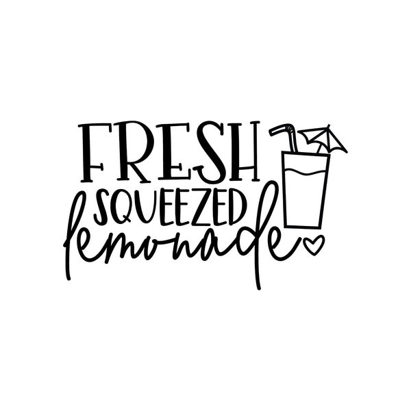 Fresh Squeezed Lemonade - Kitchen decor Saying Vinyl Decal - For Signs, Laptops, Mirrors, etc.